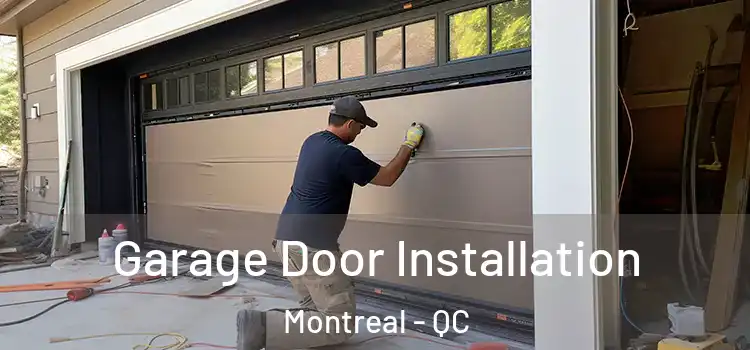  Garage Door Installation Montreal - QC