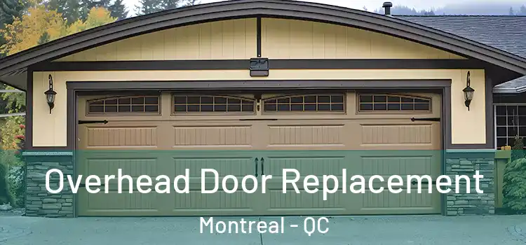  Overhead Door Replacement Montreal - QC