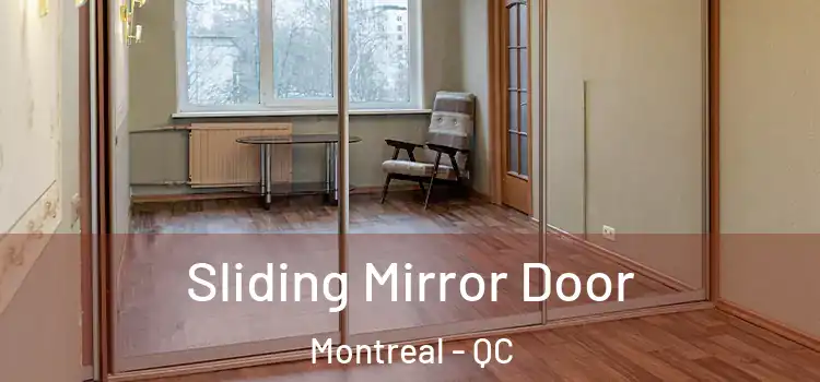  Sliding Mirror Door Montreal - QC